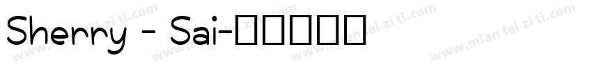 Sherry - Sai字体转换